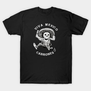 Viva Mexico Cabrones T-Shirt